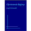 Opravené dejiny - Jozef Schmiedl
