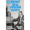 VEĽKÝ brat a VEĽKÁ sestra - Milan Šimečka, Miroslav Kusý