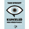 Kancelář pro předtuchy - Sam Knight