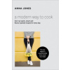 Modern Way to Cook (Anna Jones)(Pevná)