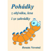 Pohádky z obýváku, lesa i ze zahrádky