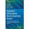 Quantum Information Meets Quantum Matter