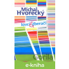 E-kniha Lovci a zberači - Michal Hvorecký