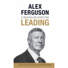Leading - Alex Ferguson, Michael Moritz