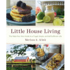 Little House Living - Merissa A. Alink