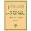 The Baroque Cello Collection - 10 pre violončelo a klavír od 9 skladateľov