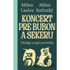 Koncert pre bubon a sekeru - Július Satinský, Milan Lasica