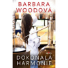 Dokonalá harmonie (Barbara Wood)