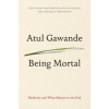 Being Mortal: Medicine and What Matters in the End