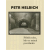 Příběh toho, kdo se minul povoláním - Petr Cetkovský