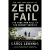 Zero Fail: The Rise and Fall of the Secret Service