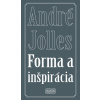 Forma a inšpirácia - André Jolles