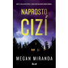 Naprosto cizí - Megan Mirandová