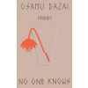 No One Knows - Osamu Dazai, New Directions Publishing Corporation