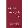 Zádrhel krásných bel - Václav Hons