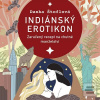 Indiánský erotikon (Danka Štoflová; Tereza Dočkalová)