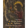 Skryté krásy kořeny - Dagmar Halasová