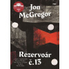 Rezervoár č. 13 - Jon McGregor