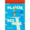 Plavčík bez nebe - Petra Pellini
