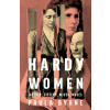 Hardy's Women (Paula Byrne)(Brožovaná)