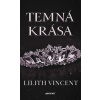 Temná krása - Vincent, Lilith