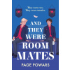 And They Were Roommates