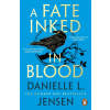 A Fate Inked in Blood - Danielle L. Jensen