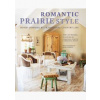 Romantic Prairie Style - Fifi O'Neill, CICO Books