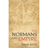 Normans and Empire - D. Bates