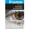 Patologie normálnosti (Erich Fromm)