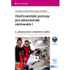 Ošetřovatelské postupy pro zdravotnické záchranáře I 2 přepracované a doplněné vydání - Němec Eva Šimečková Viktorie kolektiv