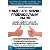 Stimulace mozku procvičováním palců