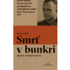 Smrť v bunkri (Martin Pollack)(Brožovaná)