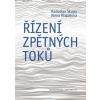 Řízení zpětných toků - Alena Klapalová, Radoslav Škapa