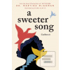 A Sweeter Song