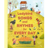 Ladybird Songs and Rhymes for Every Day - Ladybird, Penguin Random House Children's UK