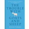 The Trouble with Goats and Sheep