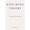 King Kong Theory