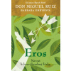 Don Miguel Ruiz,Barbara Emrysová - Eros