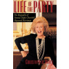 Life of the Party: the Biography of Pamela Digby Churchill Hayward Harriman (Christopher Ogden)(Pevná)