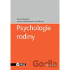 Psychologie rodiny - Tereza Kimplová, Leona Jochmannová, Jan Svoboda