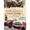 Motorismus v srdci Evropy - Král Zdeněk