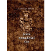 Ještě nenadešel čas - Ladislav Miček