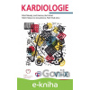 E-kniha Kardiologie - Miloš Táborský, Josef Kautzner, Aleš Linhart, Robert Hatala, Eva Goncalvesová, Peter Hlivák a kolektiv