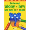 Zábavné úlohy a hry pre deti od 4 rokov - Romana Šíchová