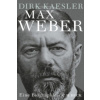 Max Weber (Dirk Kaesler)()