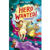 Hero Wanted! - Mark Powers, Bloomsbury Publishing PLC