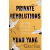 Private Revolutions - Yuan Yang