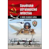 Sovětské strategické letectvo v době studené války - Jefim Gordon