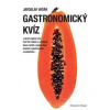 Gastronomický kvíz - Vašák Jaroslav